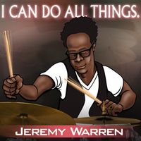 ""I Can Do All Things"" by Jeremy Warren