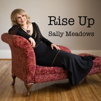 Rise Up by Sally Meadows