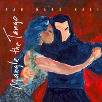 Mangle the Tango by Pam Mark Hall