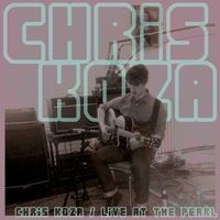 Live at the Pearl by Chris Koza