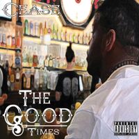 The Good Times  by Cease