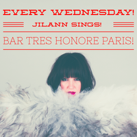 EVERY WEDNESDAY! JILANN SINGS IN PARIS...SOIREE BUZZ!