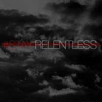 Stay Relentless EP by D.Son