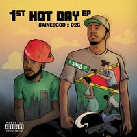 The 1st Hot Day EP by D2G X Tony Baines