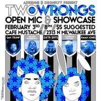 Two Wrongs Open Mic & Showcase