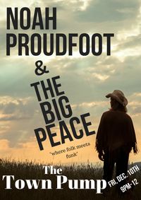 Noah Proudfoot & The Big Peace