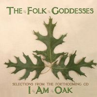 'I Am Oak' Sampler by The Folk Goddesses