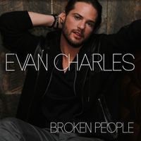 Broken People by Evan Charles