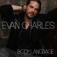 Body Language by Evan Charles