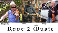 Root 2 Music (Mary Beth, David & Nancy)