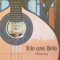 Whispering by Rio Con Brio