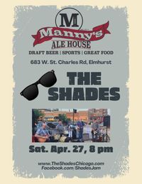 The Shades at Manny's Ale House in Elmhurst, IL.