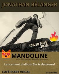 Jonathan Bélanger-mandoline , Lancement d'album ''Le Boulevard'' Geneviève Neuville-piano