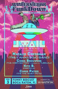 J.WAIL ft Natalie Cressman (Trey Anastasio Band), Chris Brouwers (The Horn Section), Chris Patsis (The Heavy Pets), & Kito B. (Particle) + Support from Guavatron