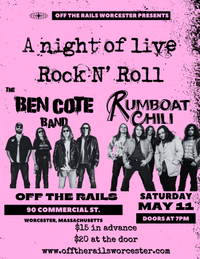 The Ben Cote Band and Rumboat Chili @ Worcester, MA