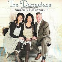 Church in the Kitchen SOUNDTRACKS by The Dunaways