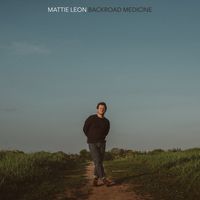 Backroad Medicine by Mattie Leon