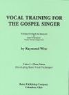 Vocal Training for the Gospel Singer