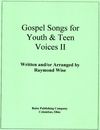 Gospel Songs for Youth and Teens Voices II (SMB)