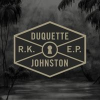 Rebel King Ep by Duquette Johnston