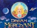 I Am the Dream Merchant