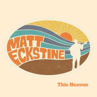 This Heaven by Matt Eckstine