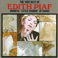 The Very Best Of Edith Piaf by Edith Piaf