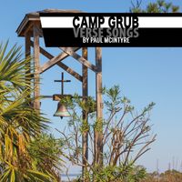 Camp Grub: What It Means to Pray by Paul McIntyre