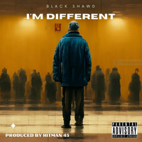 I'm Different by BLACK SHAWD