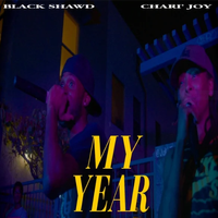 My Year by BLACK SHAWD FEAT CHARI' JOY