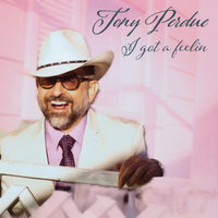 Tony Perdue - I got a feelin (the Re-up) by Tony Perdue