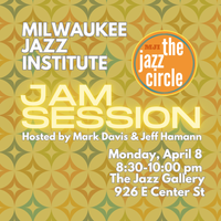 Milwaukee Jazz Institute Jam Session