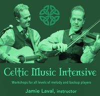 Celtic Music Intensive - workshops for meloday and backup players