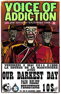 QUEBEC *OUR DARKEST DAYS *VOICE OF ADDICTION (chicago) *PAIN RELIEF *PERSISTENCE