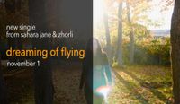 Dreaming of Flying - Sahara Jane + zhorli - single release!!