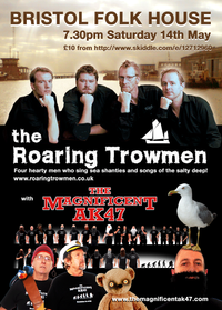 'the Roaring Trowmen' plus 'The Magnificent AK47'