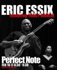 Eric Essix featuring Tracy Hamlin at Perfect Note!
