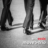 Eric Essix/Move Trio: CD