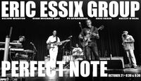 Eric Essix Group Reunited at the NOTE!