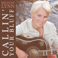 Callin' Your Bluff by Brianne Lynn
