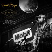 Trent Mayo @ Park 82 - Acoustic Country