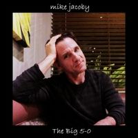 The Big 5-0 by Mike Jacoby