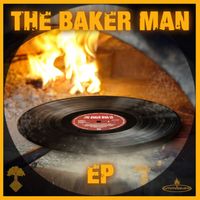 The Baker Man EP by The Baker Man