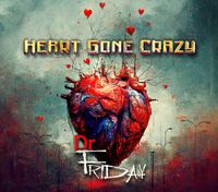 Dr Friday's "Heart Gone Crazy" CD Release Party