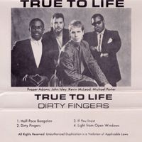 Dirty Fingers by True To Life 