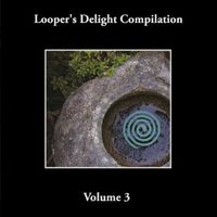 Loopers Delight Compilation CD Vol 3