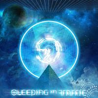 Sleeping In Traffic by Sleeping In Traffic