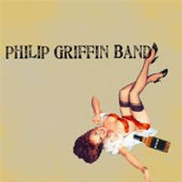 Phlip Griffin Band EP by Philip Griffin