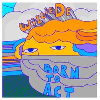 Born to Act by Willie DE