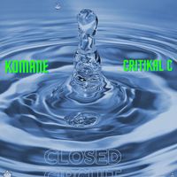 Closed Circuit by Komane aka Komizzle